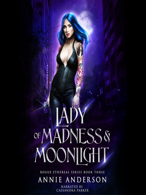 Title details for Lady of Madness & Moonlight by Annie Anderson - Available